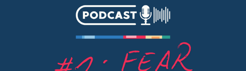 Try Evidence Podcast: The Psychology of Fear